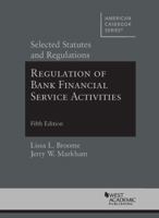 Regulation of Bank Financial Service Activities: Selected Statutes and Regulations (American Casebook Series) 1683281233 Book Cover