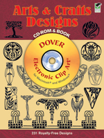 Arts and Crafts Designs CD-ROM and Book (Electronic Clip Art) 0486995852 Book Cover