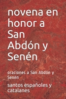 novena en honor a San Abdón y Senén: oraciones a San Abdón y Senén B08FP2BQH6 Book Cover