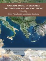 Material Koinai in the Greek Early Iron Age and Archaic Period 8771843280 Book Cover