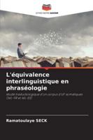 L'équivalence interlinguistique en phraséologie 6209278027 Book Cover