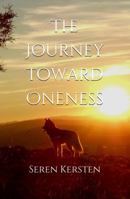 The Journey Toward Oneness 0578629720 Book Cover