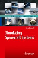 Simulating Spacecraft Systems 3642012752 Book Cover