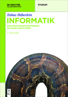 Informatik: Eine Praktische Einfuhrung Mit Bash Und Python 3110496860 Book Cover