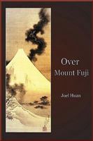 Over Mount Fuji 1849238251 Book Cover