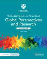 Cambridge International AS & A Level Global Perspectives and Research Coursebook with Digital Access (2 Years) 1108909159 Book Cover