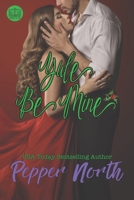 Yule Be Mine B0BMDKVKPL Book Cover