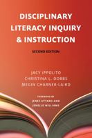 Disciplinary Literacy Inquiry and Instruction Second Edition 1682539016 Book Cover