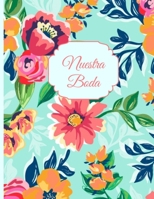 Nuestra Boda: Planificador de Boda Organizador y Agenda para Novias o Novios para planear todas las actividades previas a la boda tema floral aqua verde rosa 8.5 x 11 in 135 pag 1089214413 Book Cover