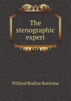 The Stenographic Expert 5518857829 Book Cover