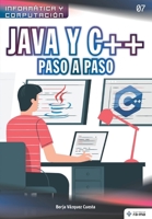 Java y C++ Paso a Paso (Colecciones ABG Informática y Computación) (Spanish Edition) 1681657058 Book Cover