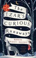The Tzar's Curious Runaways 191142713X Book Cover