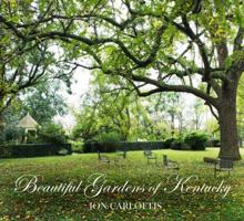 Beautiful Gardens of Kentucky B003V5CPZY Book Cover