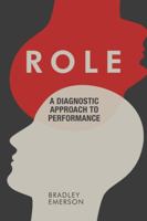 Role: A Diagnostic Approach to Performance 1546287132 Book Cover