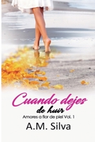 Cuando Dejes de Huir 1530415063 Book Cover