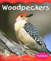 Woodpeckers (Pebble Books) 0736820701 Book Cover