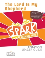 Spark Rot Ldr 2 ed Gd the Lord Is My Shepherd 1506455395 Book Cover