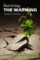 Surviving the Warming: Strategies for Americans 1948598779 Book Cover