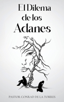El Dilema de los Adanes B0CTD1R8CS Book Cover