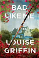 Bad Like Me: A Novel 1454969725 Book Cover