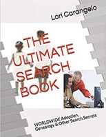 The Ultimate Search Book: Worldwide Adoption, Genealogy & Other Search Secrets 1794259643 Book Cover