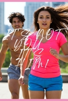 It is not you, it is him!: A Guide to Identifying and Escaping Toxic Patterns B0F1FTW76P Book Cover