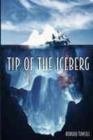 Tip of the Iceberg 172713270X Book Cover