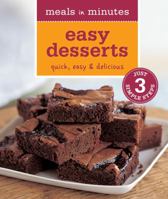 Meals in Minutes: Easy Desserts: Quick, Easy & Delicious 1616282150 Book Cover