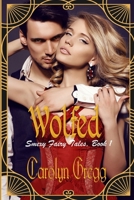 Wolfed (Smexy Fairy Tales) B0H4GMK86K Book Cover