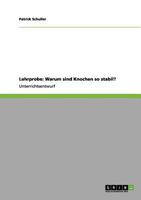 Lehrprobe: Warum sind Knochen so stabil? 3640984145 Book Cover