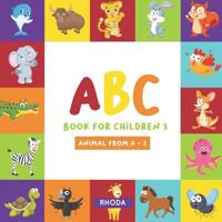 ABC Books for Children: Animal From A-Z (Toddler Alphabet) 1090900775 Book Cover