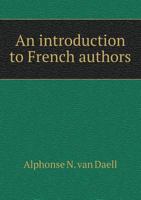 An Introduction to French Authors 5518627130 Book Cover