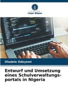 Entwurf und Umsetzung eines Schulverwaltungs-portals in Nigeria (German Edition) 663038296X Book Cover