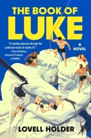 The Book of Luke: A Novel