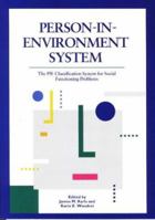 Person-in-Environment System: The PIE Classification System for Social Functioning Problems - Book 0871012405 Book Cover