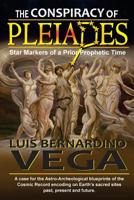 Pleiadian Conspiracy: Star Markers of a Prior Prophetic Time 154800698X Book Cover