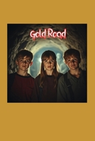 Gold road B0F7H248GQ Book Cover