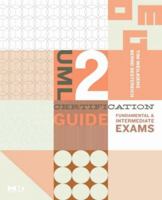 UML 2 Certification Guide: Fundamental & Intermediate Exams (The OMG Press) 0123735858 Book Cover