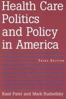 Health Care Politics And Policy in America 0765614790 Book Cover