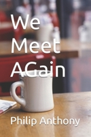 We Meet Again 1456554638 Book Cover
