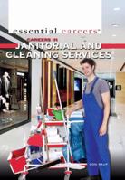 Careers in Janitorial and Cleaning Services 1477778802 Book Cover