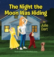 The Night the Moon Was Hiding 0692804323 Book Cover