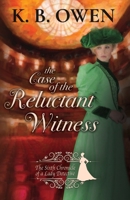 The Case of the Reluctant Witness 1947287362 Book Cover