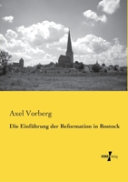 Die Einfuhrung Der Reformation in Rostock 3957383218 Book Cover