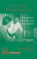 Public Sector Performance: Management, Motivation, and Measurement 0367317494 Book Cover