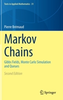 Markov Chains: Gibbs Fields, Monte Carlo Simulation and Queues 3030459810 Book Cover