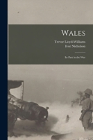 Wales: Its Part in the War 1017204748 Book Cover