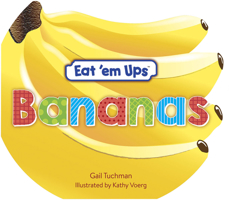 Eat 'em Ups™ Bananas: A Cute  Colorful Rhyming Story for Preschoolers 0486825116 Book Cover