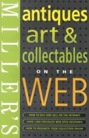 Miller's: Antiques: Art & Collectables On the Web 1840003529 Book Cover