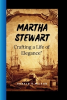 Martha Stewart: Crafting a Life of Elegance B0CR9WTPDB Book Cover